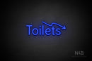 "Toilets" (right down arrow, Alive font) - LED neon sign