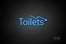 "Toilets" (right down arrow, Alive font) - LED neon sign