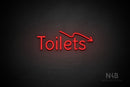 "Toilets" (right down arrow, Alive font) - LED neon sign