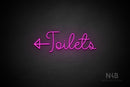 "Toilets" (left arrow, Melinda font) - LED neon sign