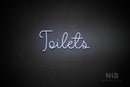"Toilets" (Melinda font) - LED neon sign
