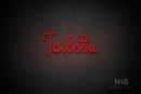 "Toilets" (Melinda font) - LED neon sign