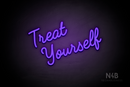 "Treat Yourself" (Funky Regular font) - LED neon sign