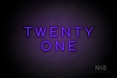 "TWENTY ONE" (Cooper font) - LED neon sign