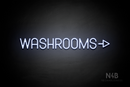 "WASHROOMS" (right arrow, Havanola font) - LED neon sign