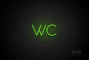 "WC" (Sunny Day font) - LED neon sign