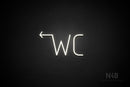 "WC" (left arrow, Genius font) - LED neon sign