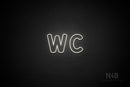 "WC" (Kalisha font) - LED neon sign
