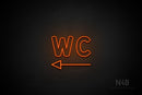 "WC" (left arrow, Kalisha font) - LED neon sign