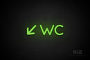"WC" (left down arrow, Mountain font) - LED neon sign