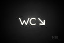 "WC" (right down arrow, Mountain font) - LED neon sign
