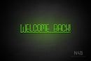 "WELCOME BACK!" (Boundless font) - LED neon sign