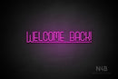 "WELCOME BACK!" (Boundless font) - LED neon sign