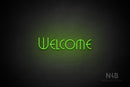 "WELCOME" (capitals, Grenade font) - LED neon sign