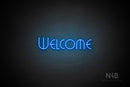 "WELCOME" (capitals, Grenade font) - LED neon sign