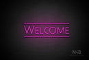 "WELCOME" (capitals, Paradise font) - LED neon sign