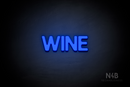 "WINE" (Adventure font) - LED neon sign