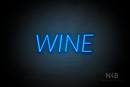 "WINE" (Optika font) - LED neon sign