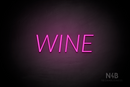 "WINE" (Optika font) - LED neon sign