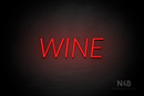 "WINE" (Optika font) - LED neon sign