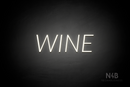"WINE" (Optika font) - LED neon sign