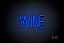 "WINE" (Diamond font) - LED neon sign