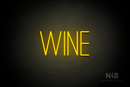 "WINE" (Diamond font) - LED neon sign