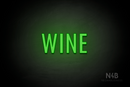 "WINE" (Fritz condensed font) - LED neon sign
