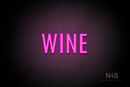 "WINE" (Fritz condensed font) - LED neon sign