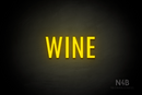 "WINE" (Fritz condensed font) - LED neon sign