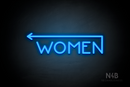 "WOMEN" (left arrow coming from the "N", Mountain font) - LED neon sign