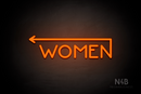 "WOMEN" (left arrow coming from the "N", Mountain font) - LED neon sign