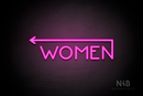 "WOMEN" (left arrow coming from the "N", Mountain font) - LED neon sign