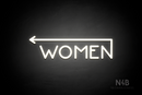 "WOMEN" (left arrow coming from the "N", Mountain font) - LED neon sign