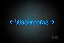 "Washrooms" (double sided arrow, Butterfly font) - LED neon sign
