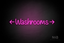 "Washrooms" (double sided arrow, Butterfly font) - LED neon sign
