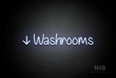 "Washrooms" (left down arrow, Butterfly font) - LED neon sign