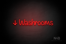 "Washrooms" (left down arrow, Butterfly font) - LED neon sign