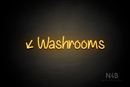 "Washrooms" (left down tilted arrow, Butterfly font) - LED neon sign