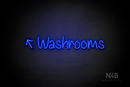 "Washrooms" (left up tilted arrow, Butterfly font) - LED neon sign