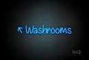 "Washrooms" (left up tilted arrow, Butterfly font) - LED neon sign