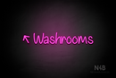 "Washrooms" (left up tilted arrow, Butterfly font) - LED neon sign
