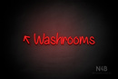 "Washrooms" (left up tilted arrow, Butterfly font) - LED neon sign