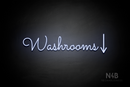 "Washrooms" (right down arrow, Kidplay font) - LED neon sign