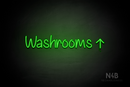 "Washrooms" (right up arrow, Butterfly font) - LED neon sign
