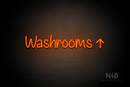 "Washrooms" (right up arrow, Butterfly font) - LED neon sign