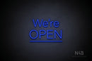 "We're OPEN" (mixed capitalisation, underlined, Control font) - LED neon sign