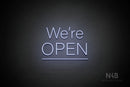 "We're OPEN" (mixed capitalisation, underlined, Control font) - LED neon sign