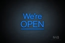 "We're OPEN" (mixed capitalisation, underlined, Control font) - LED neon sign