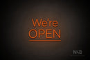 "We're OPEN" (mixed capitalisation, underlined, Control font) - LED neon sign